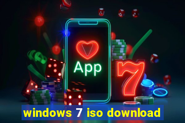 windows 7 iso download